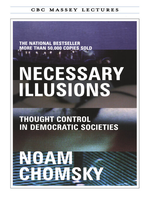 Title details for Necessary Illusions by Noam Chomsky - Wait list